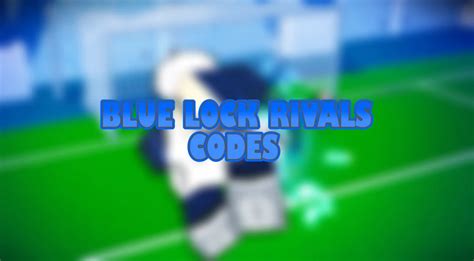 Blue Lock Codes