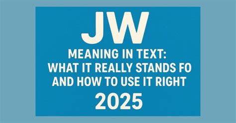 Jw Meaning Text